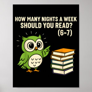 Wie viele Nächte pro Woche sollten Sie lesen_ 6–7  Poster