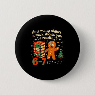 Wie viele Nächte sollten Sie 6 7 Gingerbr lesen Button