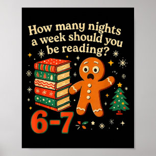 Wie viele Nächte sollten Sie 6 7 Gingerbr lesen Poster