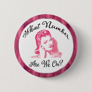 Wie viele sind wir? Pink Funny Bunco Button