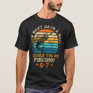 Wie viele Tage pro Woche sollten Sie 6 7 Tage ange T-Shirt