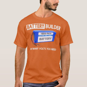 Wie viele Volt man braucht einen lustigen Batterie T-Shirt