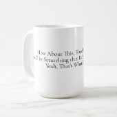 Wie wäre es mit diesem Becher Kaffeetasse (Vorderseite Links)