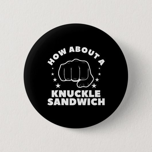 Wie wäre es mit einem Knuckle Sandwich Boxer 2 Button (Vorderseite)