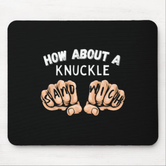 Wie wäre es mit einem Knuckle Sandwich - Boxfaustk Mousepad