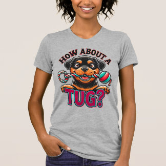 Wie wäre es mit einem Tug-Rottweiler-T - Shirt? T-Shirt