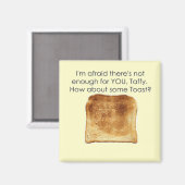 Wie wär's mit Toast? Magnet (Vorderseite/Rückseite)