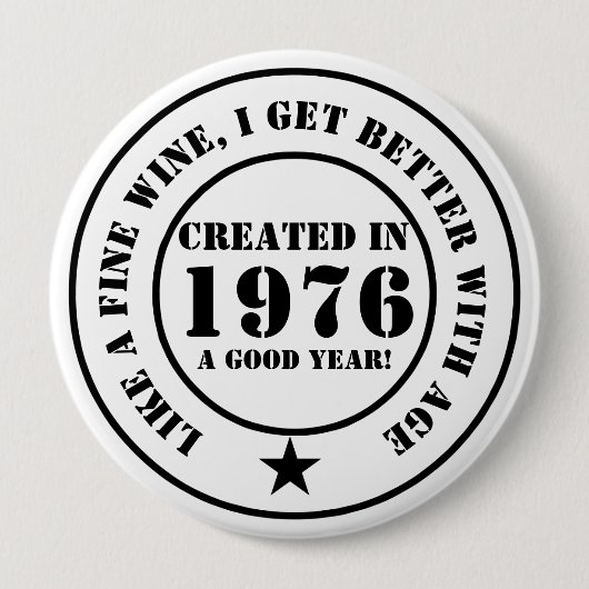 Wie Wein, werde ich älter und besser! Button (Vorderseite)