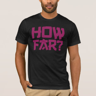 "Wie weit" Fragen-T - Shirt