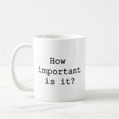 Wie wichtig ist es Slogan Quote Typografie Kaffeetasse (Links)