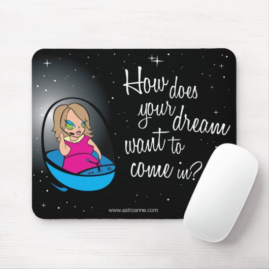 Wie will Ihr Traum, um hereinzukommen? Mousepad (Mit Mouse)