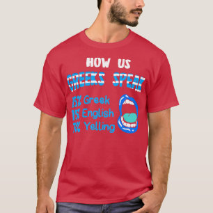 Wie wir Griechen sprechen 15 Griechische 15 Englis T-Shirt