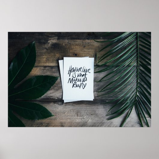 "WIE WIR LEBEN IST, WAS UNS WIRKLICH MACHT" QUOTE POSTER (Vorne)