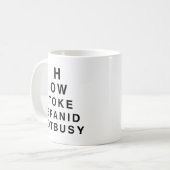 WIE WIRD EIN IDIOT BUSY.png BEHALTEN? Kaffeetasse (Vorderseite Links)