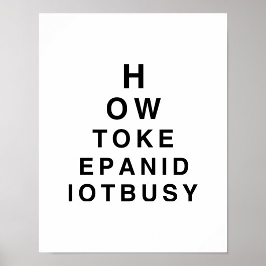 WIE WIRD EIN IDIOT BUSY.png BEHALTEN? Poster (Vorne)