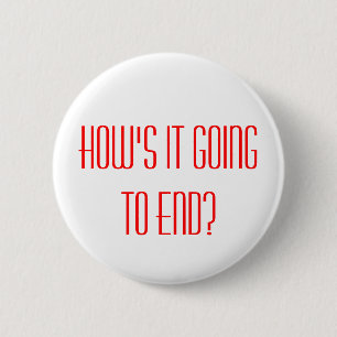 WIE WIRD ES BEENDEN? , WIE IST ES GEHEND ZU BUTTON