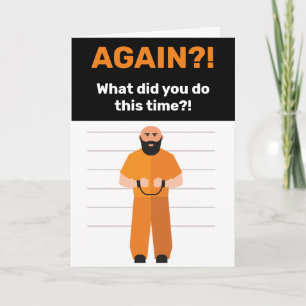 Wieder festgenommen? Gefängnisinsasse Begrüßung Mi Karte