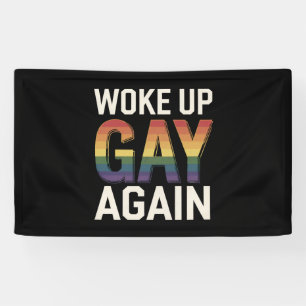 Wieder gay aufgewacht Lustiger LGBTQ Stolz Verbünd Banner