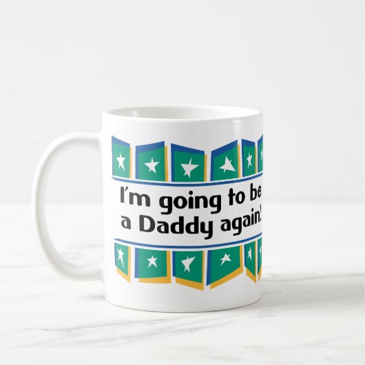 Wieder gehen, ein Vati zu sein! Kaffeetasse (Links)