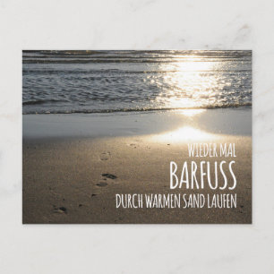 Wieder mal barfuß durch warmen Sand laufen Postkarte