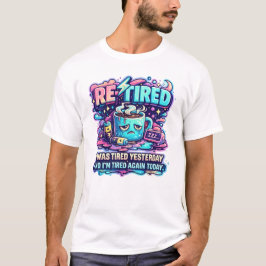 Wieder-müde Lustiger Kaffeeliebhaber Retro-Typogra T-Shirt