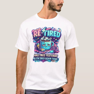 Wieder-müde Lustiger Kaffeeliebhaber Retro-Typogra T-Shirt