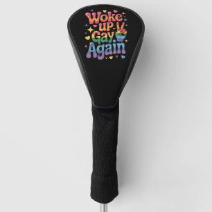 Wieder schwul aufgewacht Lustiger LGBTQ Stolz Rege Golf Headcover