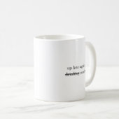 Wieder spät dran | Alkohol-Lesestoff Humor Kaffeet Kaffeetasse (VorderseiteRechts)
