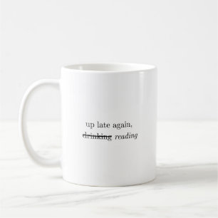 Wieder spät dran Alkohol-Lesestoff Humor Kaffeet Kaffeetasse