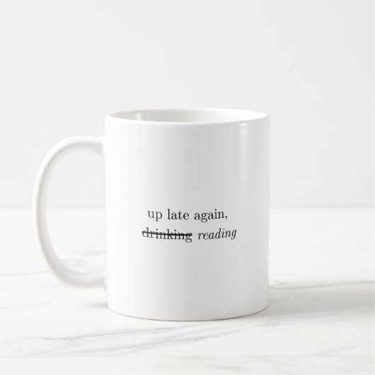 Wieder spät dran | Alkohol-Lesestoff Humor Kaffeet Kaffeetasse (Links)