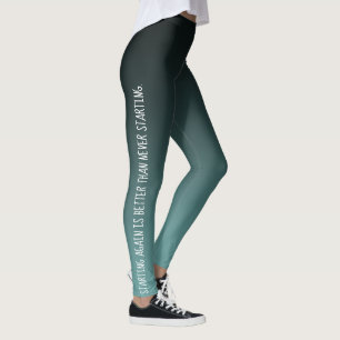 Wieder zu stürzen ist besser als nie zu beginnen, leggings
