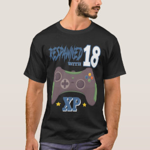 Wiederbelebt Mit 18 Xp Videospieler 18. Geburtstag T-Shirt
