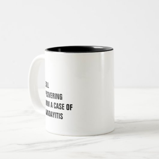 Wiedererlangung von einem Fall von Mondayitis witz Zweifarbige Tasse (Vorderseite Links)