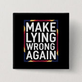 Wiedergeben von Lügen, die sich gegen Trump richte Button (Vorderseite)