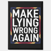 Wiedergeben von Lügen, die sich gegen Trump richte Magnet (Vorderseite)