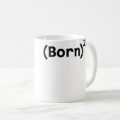 Wiedergeboren Kaffeetasse (VorderseiteRechts)