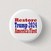 Wiederherstellung Amerikas First Trump 2024 Button (Vorderseite)