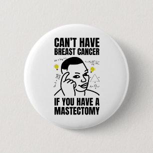 Wiederherstellung der Brust und Brustkrebs - Funny Button