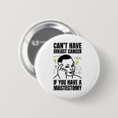Wiederherstellung der Brust und Brustkrebs - Funny Button (Vorne & Hinten)