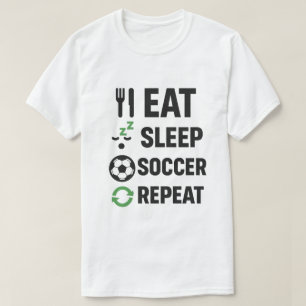 Wiederholen Sie den Schlaf-Fußball T-Shirt