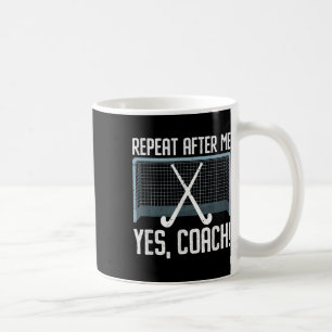 Wiederholen Sie nach mir Ja Coach für einen Feldho Kaffeetasse