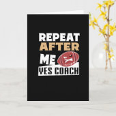 Wiederholen Sie nach mir Ja Coach | Fußballliebhab Karte (Gelbe Blume)