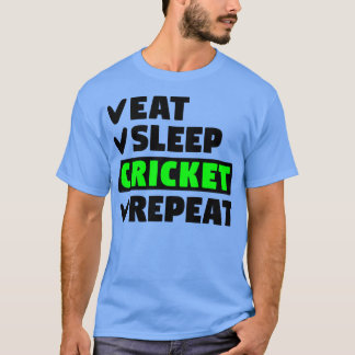 Wiederholen Sie Schlaf-Cricket T-Shirt