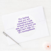 Wiederholen Sie sich für inkompetent:Mitarbeiter Runder Aufkleber (Umschlag)