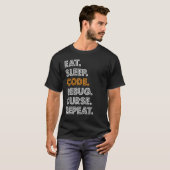 Wiederholen von Debug-Kuren für Sleep-Code T-Shirt (Vorne ganz)