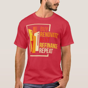 Wiederholung der Rent-Refinanzierung kaufen T-Shirt