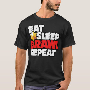 Wiederholung der Schlaf-Brawl-Wiederholung - Brawl T-Shirt