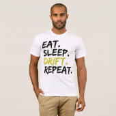 Wiederholung der Sleep Drift - Drifting-T - Shirt (Vorne ganz)