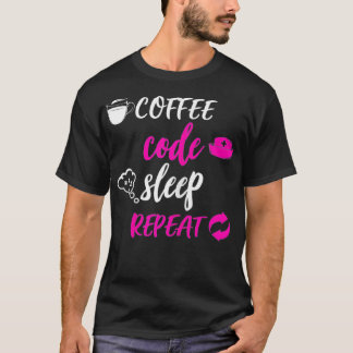 Wiederholung des Kaffee-Codeschlusses für Frauen T-Shirt
