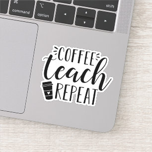 Wiederholung des Kaffeetablaufs Funny Teacher Co Aufkleber